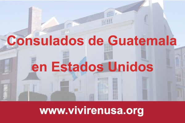 consulados de guatemala en Estados Unidos