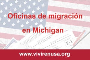 oficinas de migracion en Michigan