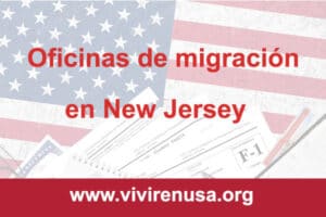 oficinas de migracion en New Jersey