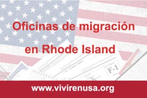 oficinas de migracion en Rhode Island